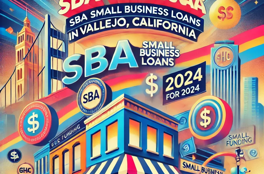 Small Business Loans in Vallejo