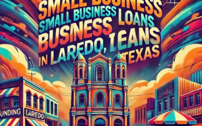 Small Business Loan in Laredo